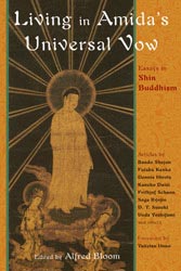 Living in Amida’s Universal Vow:  Essays in Shin Buddhism