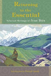 Returning to the Essential: The Selected Writings of Jean Biès