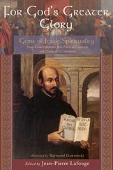 For God’s Greater Glory: Gems of Jesuit Spirituality