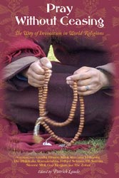 Pray Without Ceasing: The Way of Invocation in World Religions