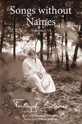 Songs without Names: Poems by Frithjof Schuon Vol. I-VI