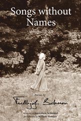 Songs without Names: Poems by Frithjof Schuon Volumes VII-XII