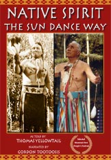 Native Spirit and The Sun Dance Way (educational version)