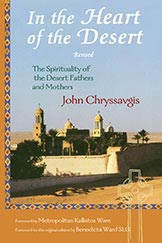 In the Heart of the Desert, Revised: The Spirituality of the Desert Fathers and Mothers