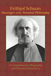 Frithjof Schuon: Messenger of the Perennial Philosophy (DVD)